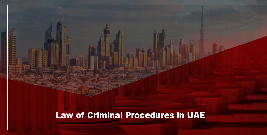 Law of Criminal Procedures in UAE